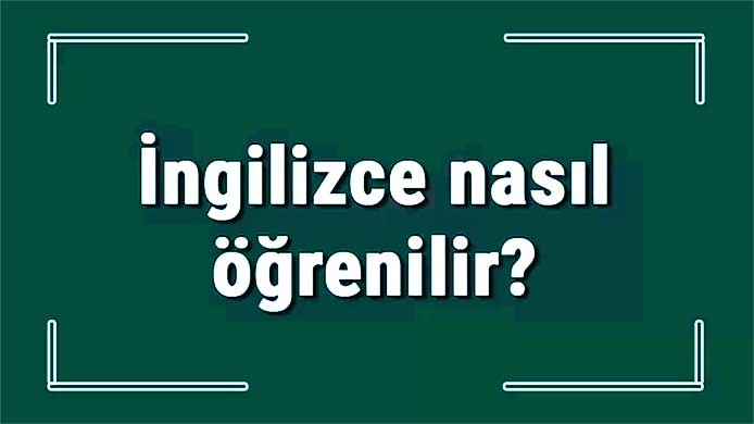 İngilizce Öğrenme Teknikleri